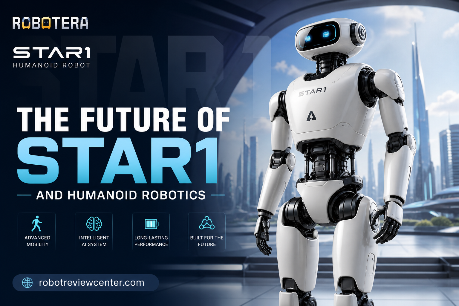 The Future of STAR1 and Humanoid Robotics The Future of STAR1 and Humanoid Robotics