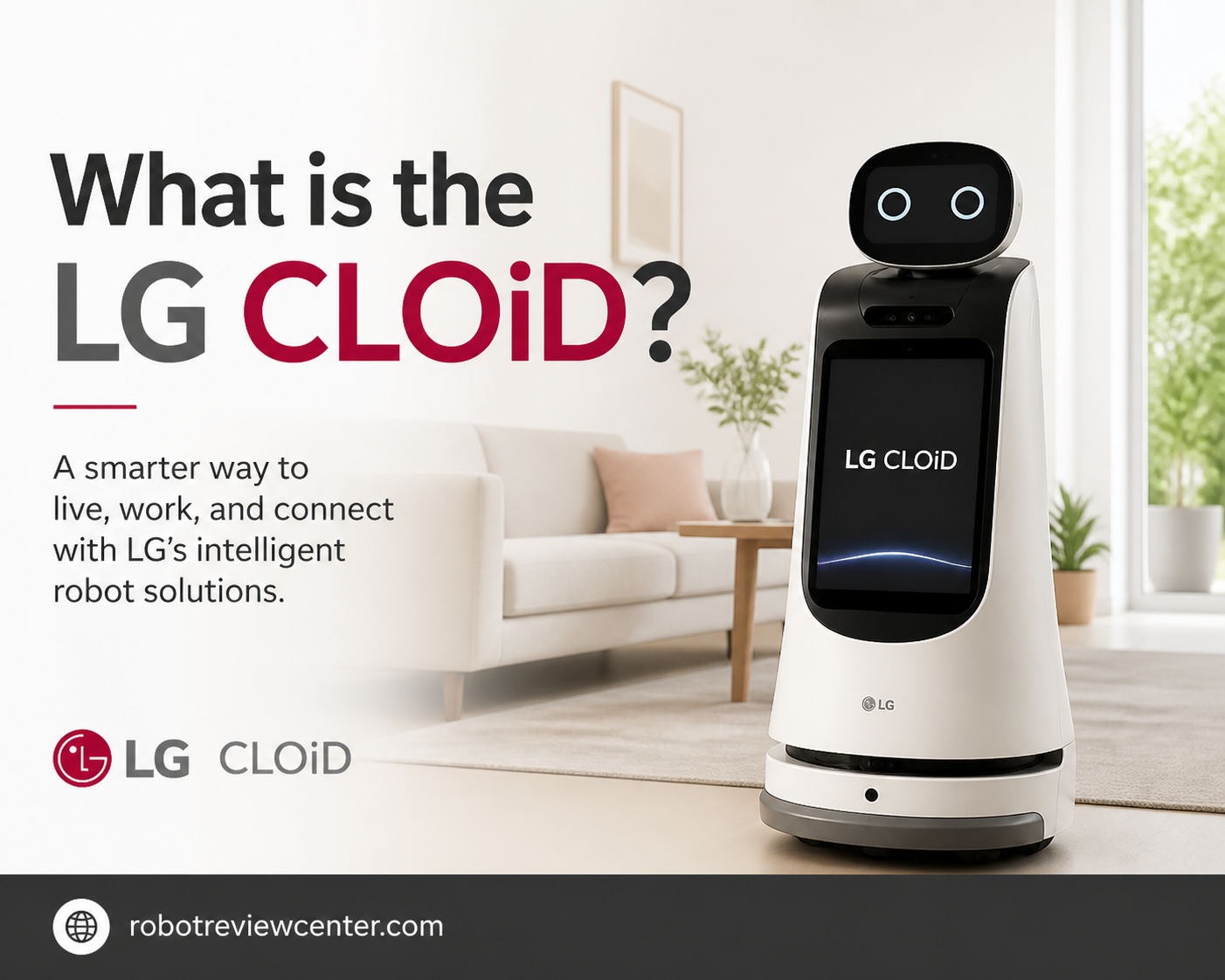 What is the LG CLOiD? What is the LG CLOiD?