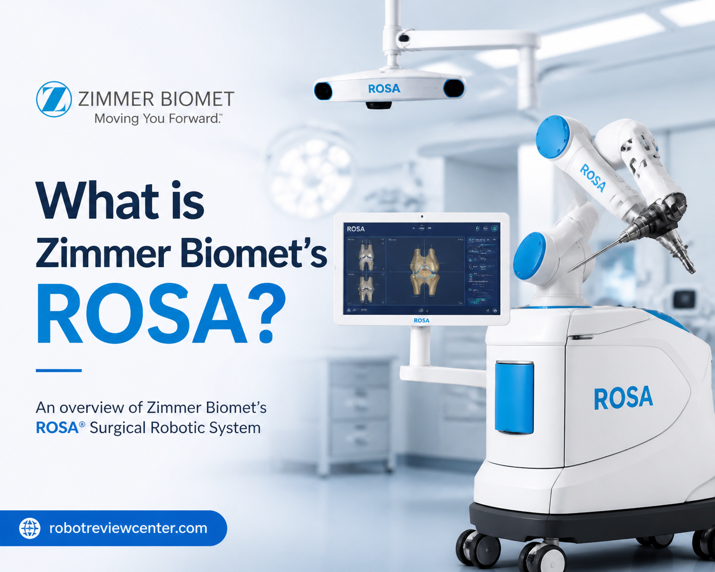 What is Zimmer Biomet’s ROSA? What is Zimmer Biomet’s ROSA?